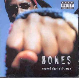 Bones/Record Deal Shit Man@2 Cd Set